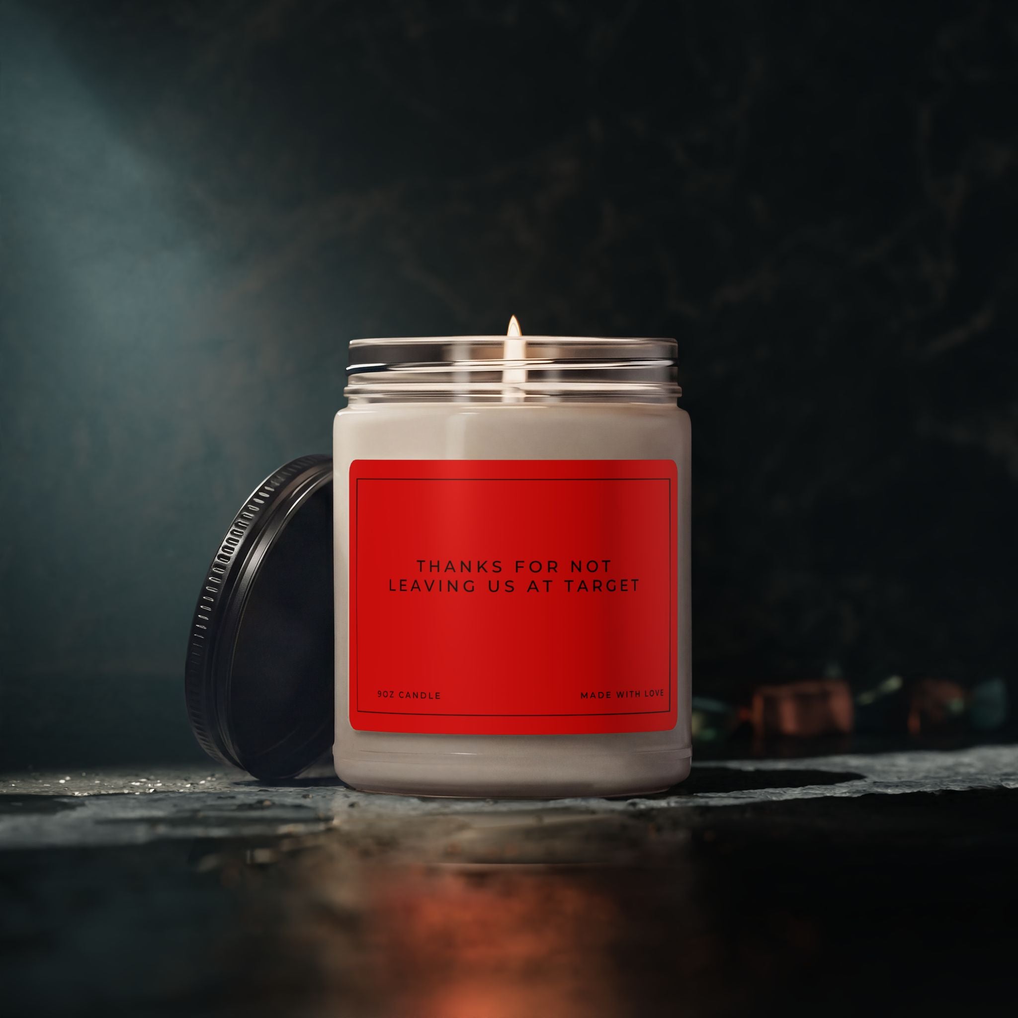 Thanks For Not Leaving Us At Target Candle | Funny Mom Candle | Scented Soy Candle 9oz | Humor Gift for Mom | Clean Burning Soy Wax Candle
