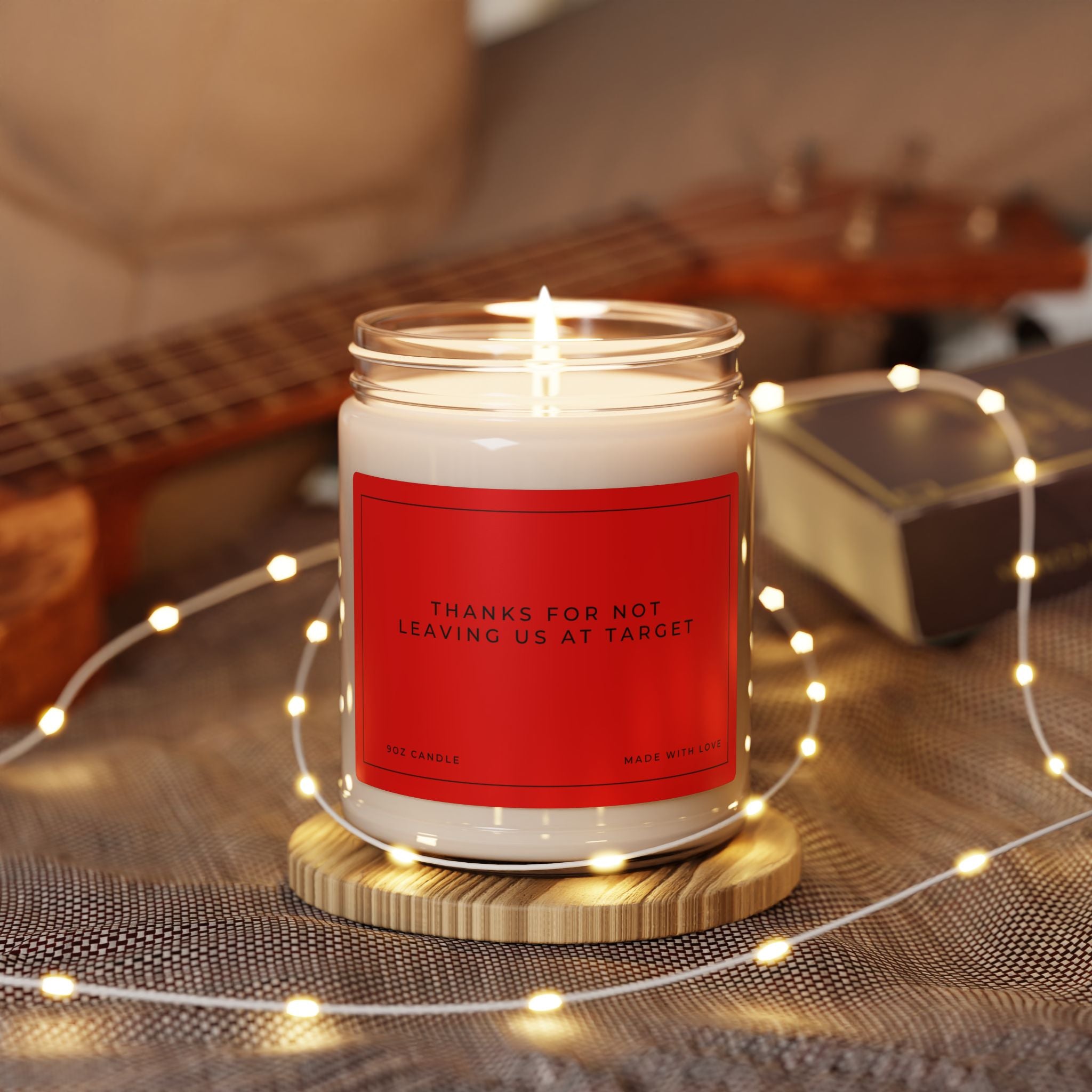 Thanks For Not Leaving Us At Target Candle | Funny Mom Candle | Scented Soy Candle 9oz | Humor Gift for Mom | Clean Burning Soy Wax Candle
