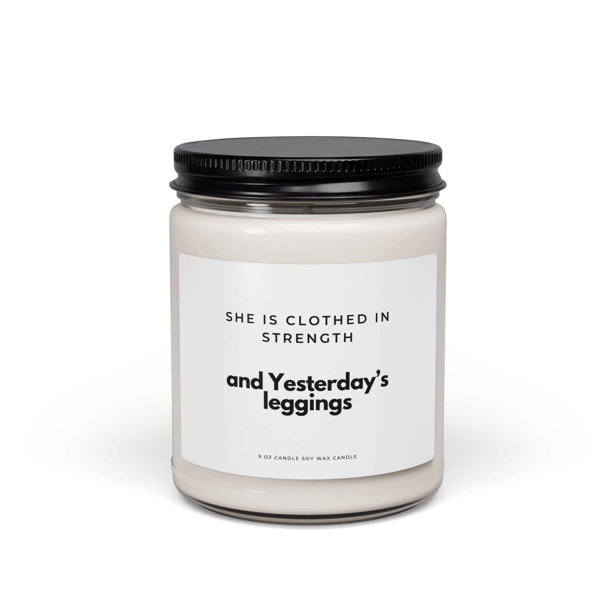 She Is Clothed in Strength and Yesterdays Leggings Candle  Funny Mom Candle Scented Soy Candle 9oz  Mom Life Gift  Self Care Candle