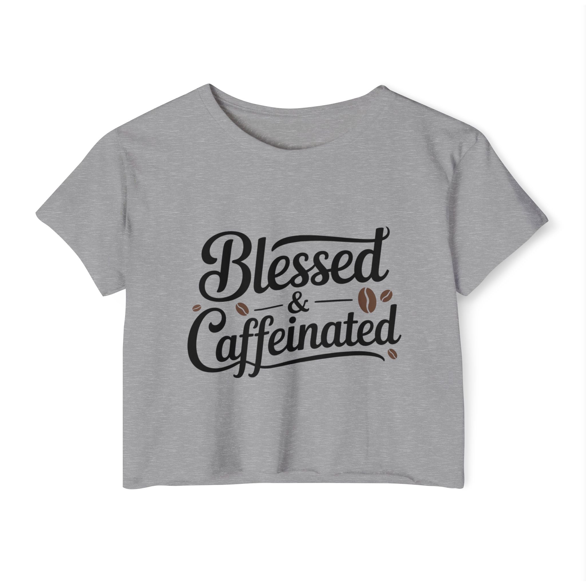 Blessed & Caffeinated Crop Top | Christian Coffee Shirt for Women | Cute Faith Graphic Tee | Next Level 5080