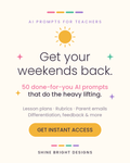 A digital pack of 50 copy-paste AI prompts that help K-12 teachers save hours every week — lesson plans, rubrics, parent emails, differentiation, and more.