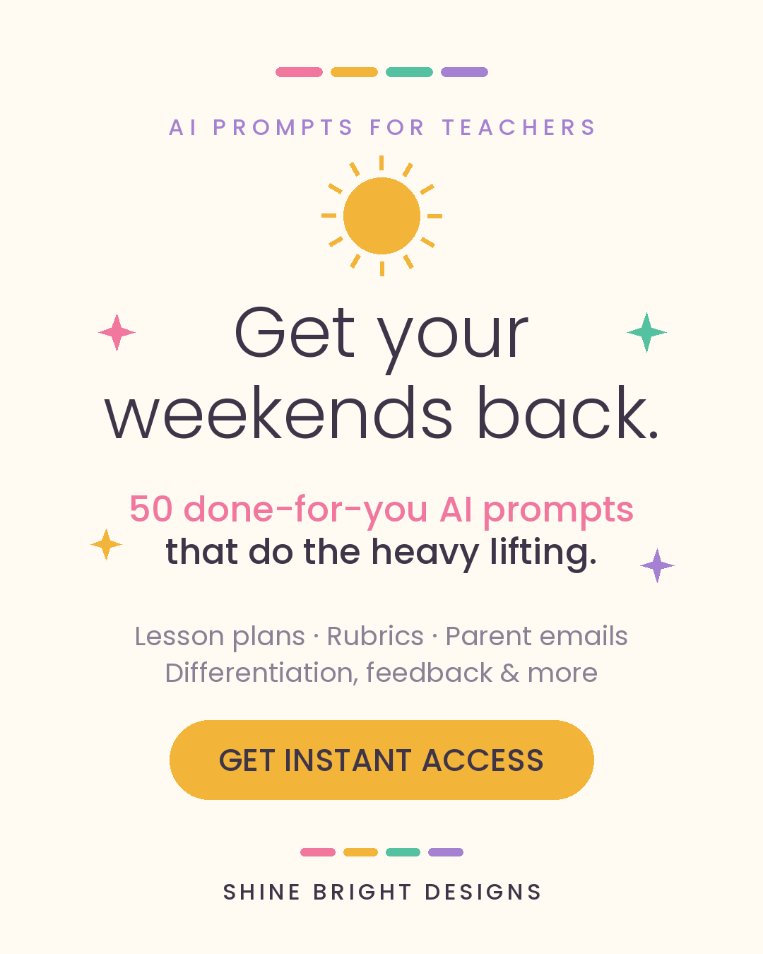 A digital pack of 50 copy-paste AI prompts that help K-12 teachers save hours every week — lesson plans, rubrics, parent emails, differentiation, and more.